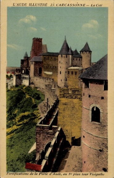 Postcard Carcassonne Aude, city fortification Porte d'Aude with Tour Visigoth in the foreground