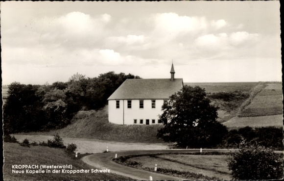 Postcard Kroppach in the Westerwald, new chapel in Kroppach Switzerland