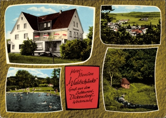 Postcard Dickendorf in the Westerwald, Hotel Pension Waldschänke, outdoor pool, town panorama