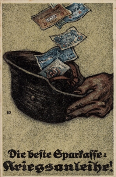 Artist Postcard The best savings bank, war bonds, steel helmet, banknotes