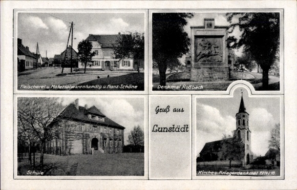 Ak Lunstädt Braunsbedra in Saalekreis, slagerij Schöne, monument, school, kerk, oorlogsmonument