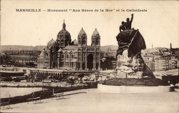 Ak Marseille Bouches du Rhône, Monument "Aux Héros de la Mer", Kathedrale, Marseille