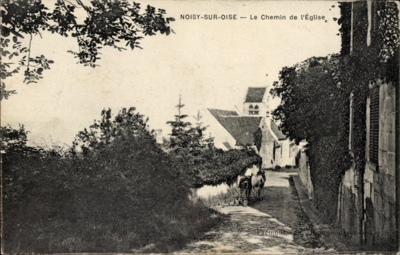 Ak Noisy sur Oise, le Chemin de l'Eglise