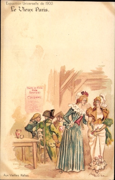 Artist CPA Paris, Exposition Universelle de 1900, Aux vieilles Halles