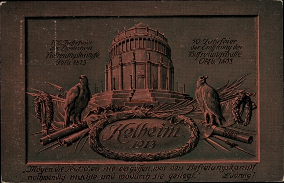 Postal stationery PC Kelheim an der Donau Niederbayern, Hall of Liberation, federal princes, 1913