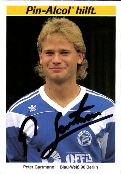 Autogrammkarte Fußballer Peter Gartmann, Blau Weiß 90 Berlin, Autogramm