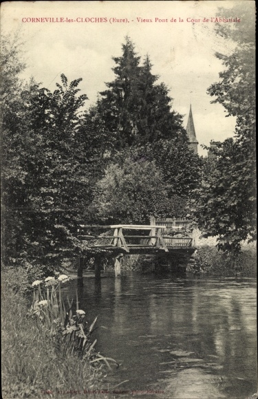 Postcard Corneville les Cloches Eure, Old Bridge of the Court of the Abbey