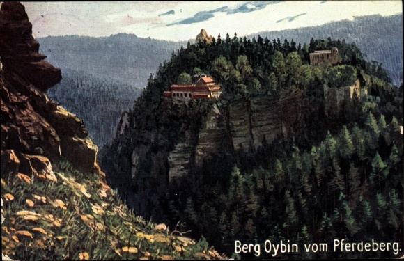 Artist Postcard Oybin in Saxony, mountain Oybin from the horse mountain, forest, inn, gorge