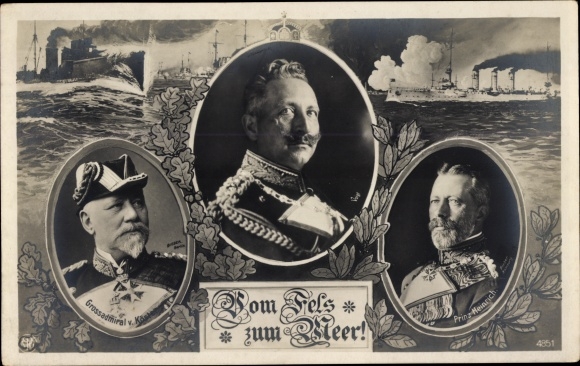 Postcard Kaiser Wilhelm II, Grand Admiral Prince Heinrich of Prussia, Grand Admiral von Kösler