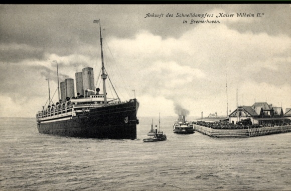 Ak Ankunft des Schnelldampfers Kaiser Wilhelm II in Bremerhaven