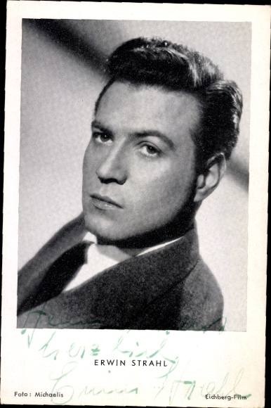 Postcard actor Erwin Strahl, portrait, autograph, your mouth promises me love