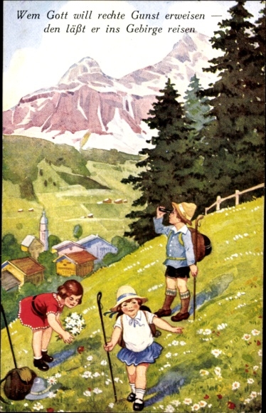 Postcard Whom God wants to show true favor, he lets him travel to the mountains, wanderer