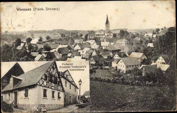 Ak Wonsees in Oberfranken, Professor Friedrich Taubmanns Geburtshaus, Ortsansicht