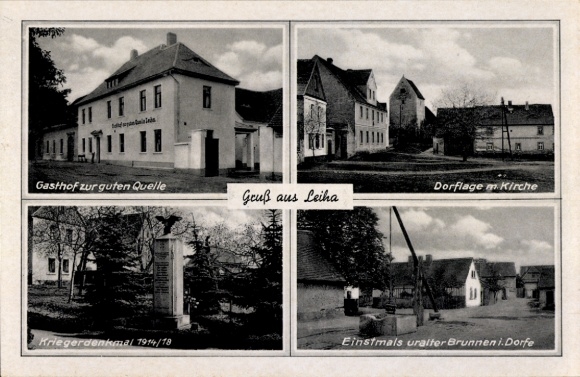 Ak Leiha Roßbach Braunsbedra, Gasthof Zur guten Quelle, dorpslocatie, kerk, oorlogsmonument