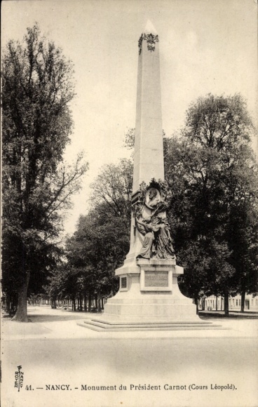 Ak Nancy Meurthe et Moselle, Obelisk, Statue, Monument du Président Carnot, Cours Léopold, Nancy