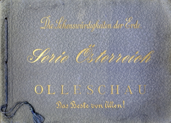 Die Sehenswürdigkeiten der Erde Serie: Österreich Sammelbilderalbum Olleschau Hülsenfabrik, Wien 193