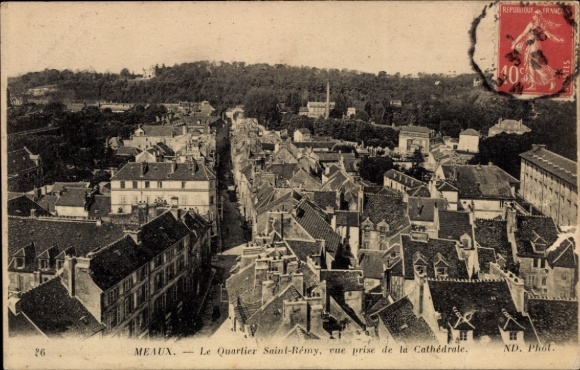Ak Meaux Seine-et-Marne, Quartier Saint-Remy, vue prise de la Cathedrale