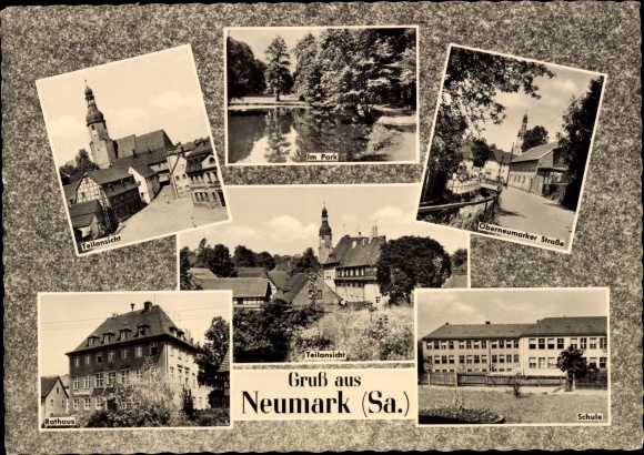 Postcard Neumark in Sachsen, park, Oberneumarker Straße, school, town hall, partial view, church