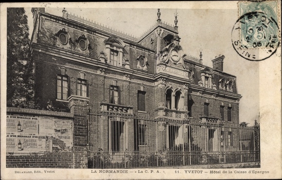 Postcard Yvetot Seine-Maritime, Caisse d&#39;Epargne Hotel