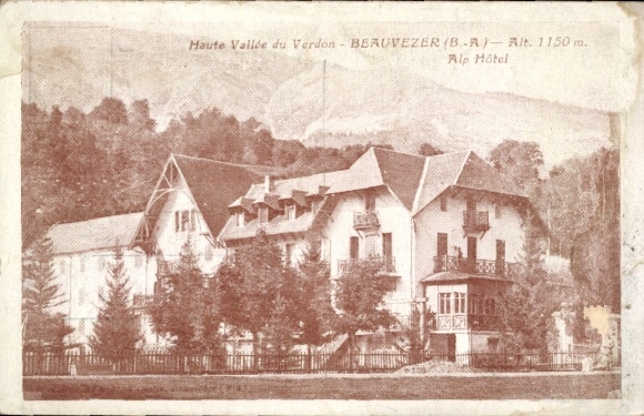 Postcard Beauvezer Alpes de Haute Provence, Alp Hôtel, building, mountains, forest, 1150 m altitude, brown/white F