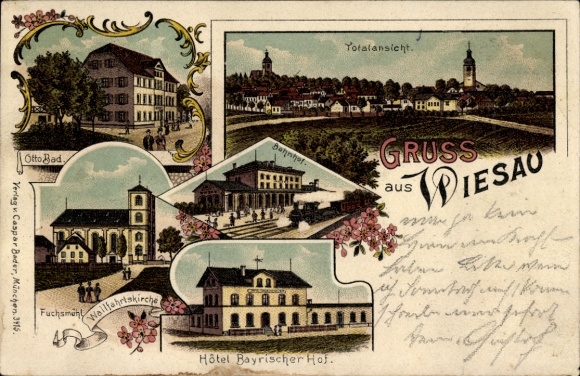 lito Wiesau w Nordgau Górnym Palatynacie, Otto Bad, kościół pielgrzymkowy Fuchsmühl, dworzec kolejowy, Hotel Bayr. dziedziniec