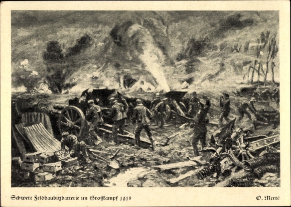 Artist Postcard Merte, O., Heavy field howitzer battery in the big battle 1918
