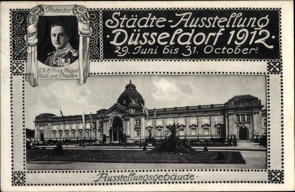Ak Düsseldorf, Städte Ausstellung 1912, Ausstellungsgebäude, Prinz August Wilhelm