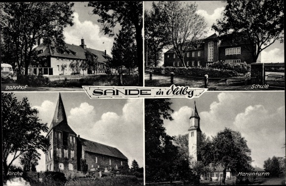 Postcard Sande in Friesland, train station, school, Marienturm, church