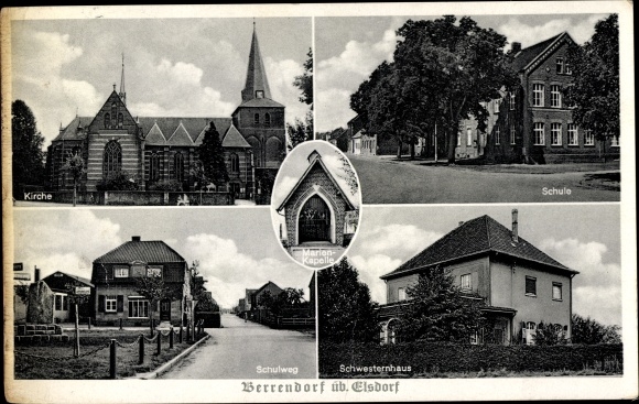 Postcard Berrendorf Elsdorf in the Rhineland, school, sisters&#39; house, church, Marienkapelle, way to school