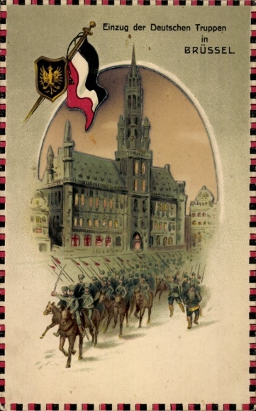 Postcard Bruxelles Brussels, entry of the German troops, flag, coat of arms