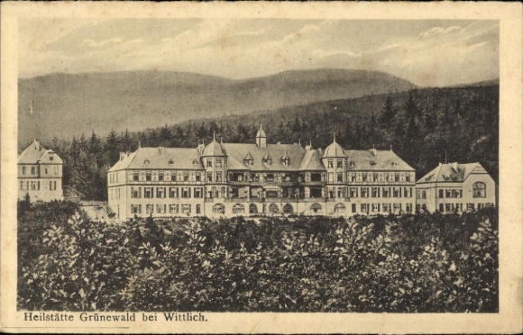 Postcard Wittlich in the Eifel, Grünewald sanatorium