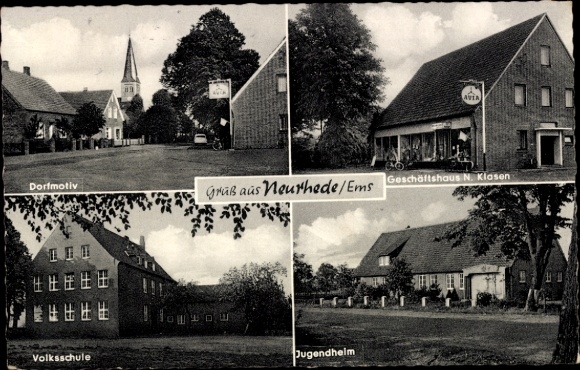 Ak Neurhede Rhede im Emsland, Geschäftshaus N. Klasen, Volksschule, Jugendheim