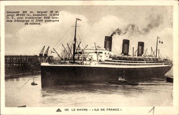 Ak Le Havre Seine Maritime, Schiff 'Île de France', Länge 241 m, Breite 28 m, 803 Crew, 1740 Pass