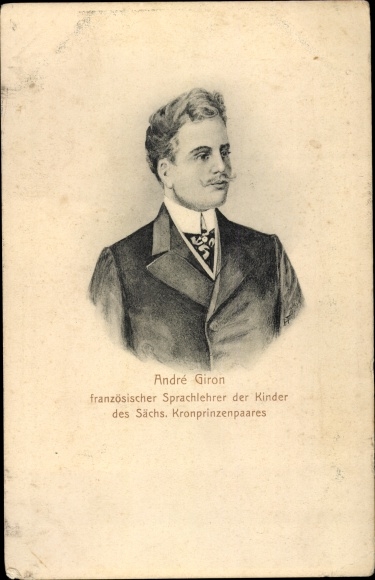 Postcard Andre Giron, French language teacher of the children of the Saxon. crown prince couple