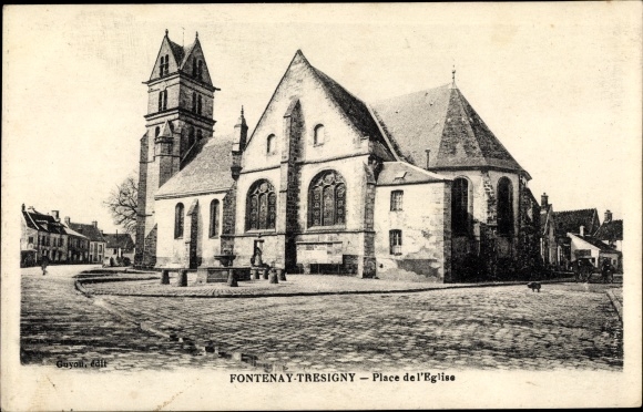 Ak Fontenay Tresigny Seine et Marne, Place de l&#39;Eglise