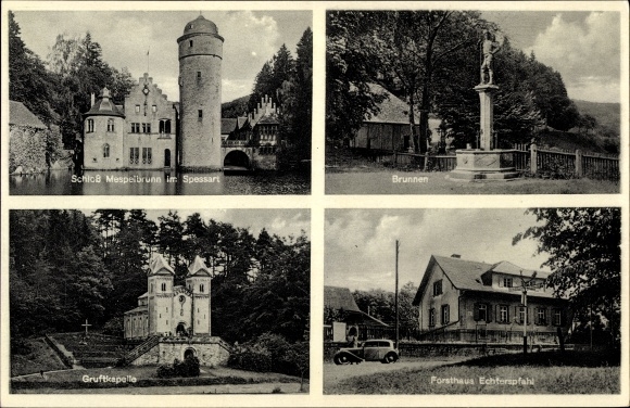 Postcard Mespelbrunn in the Spessart of Lower Franconia, castle, crypt chapel, forest house Echterspfahl, fountain