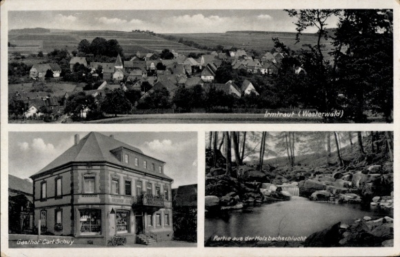 Ak Irmtraut Westerwald, Gasthof Carl Schuy, Holzbachschlucht, Gesamtansicht
