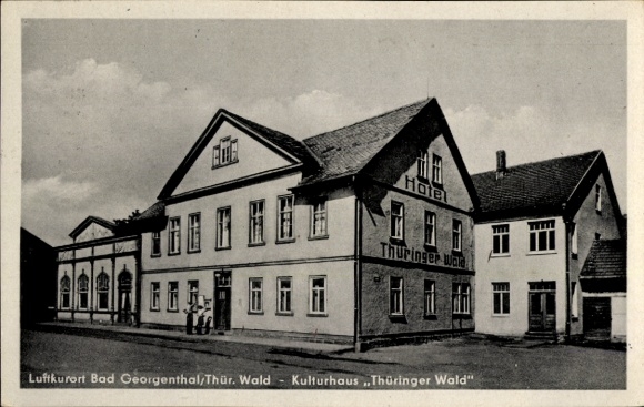 Ak Georgenthal in Thüringen, Hotel Thüringer Wald, Kulturhaus, Gebäude im Thüringer Wald, Erholun