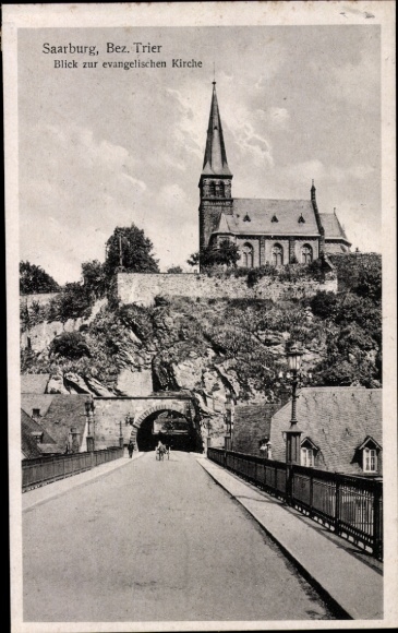 Ak Saarburg an der Saar Bezirk Trier, evangelische Kirche, Tunnel
