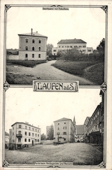 Ak Laufen an der Salzach Oberbayern, Bezirksamt, Frohnfeste, Amtsgericht, Rentamt