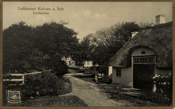 Ak Keitum op Sylt, luchtkuuroord Dorfstraße, schilderachtige idylle