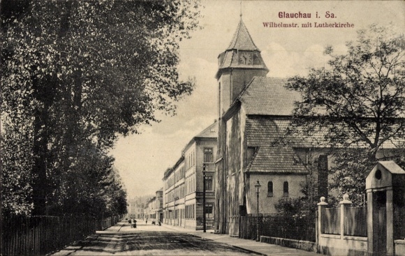 Postcard Glauchau in Saxony, Luther Church, Wilhelmstraße, Glauchau i. Sa.