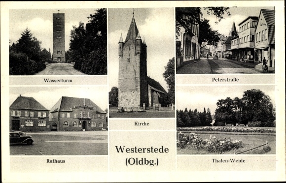Postcard Westerstede in Oldenburg Ammerland, church, water tower, town hall, Peterstrasse, Thalen-Weide