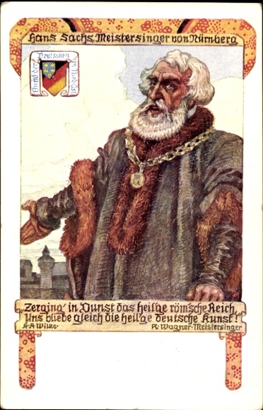 Künstler Ak Wilke, K. A., Hans Sachs, Meistersinger von Nürnberg, Richard Wagner