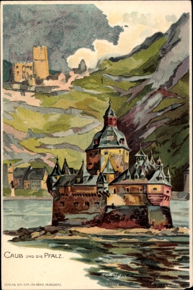 Artist Chromo-Litho Pfaff, C., Kaub am Rhein, Pfalzgrafenstein, Palatinate