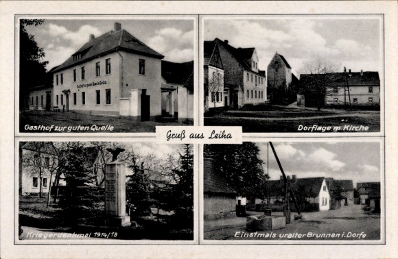Ak Leiha Roßbach Braunsbedra, Gasthof Zur guten Quelle, dorpslocatie, kerk, oorlogsmonument