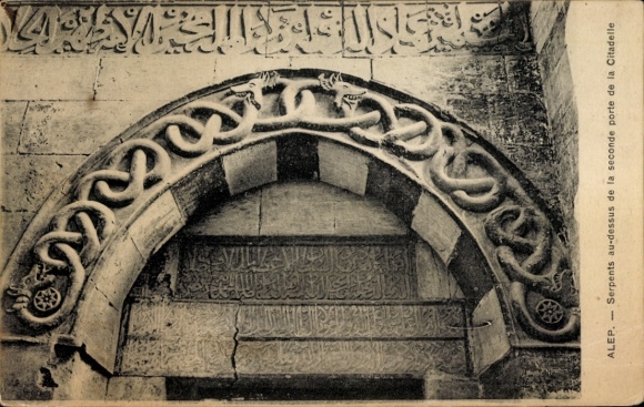 Postcard Aleppo Syria, Serpents, second door, Citadel, Arabic script