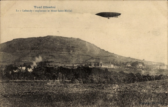 Ak Toul Meurthe et Moselle, Mont Saint Michel, französisches Luftschiff Lebaudy