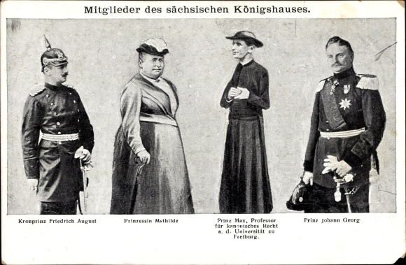 Postcard members of the Saxon royal family, Crown Prince Friedrich August, Mathilde, Max, Johann Georg