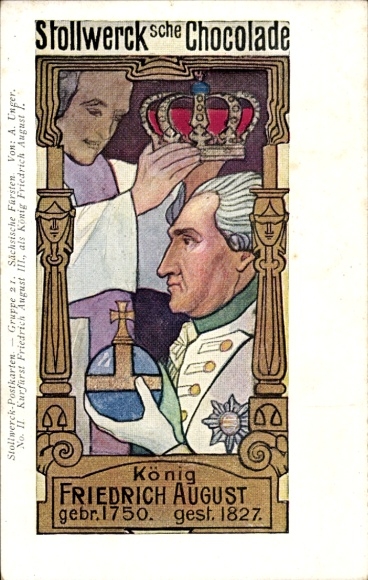 Artist Postcard Unger, A., King Friedrich August, 1750-1827, Stollwerck Group 21 Saxon Princes